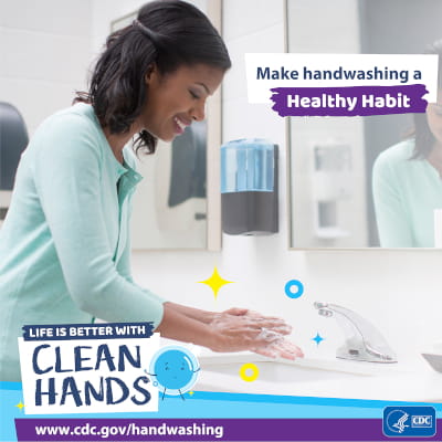 CDC Life is Better with Clean Hands