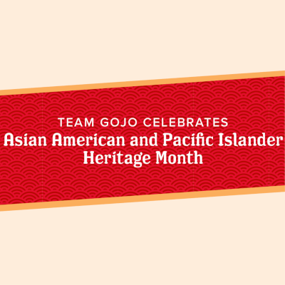 Graphic of Team GOJO Celebrates Asian American and Pacific Islander Heritage Month